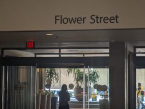 Flower St. exit from the Westin